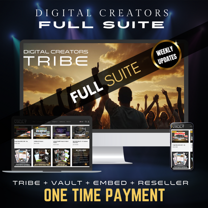 Full Suite - Tribe Community (Premium) + Digital Creators Vault + Embed System + VIP Resellers License