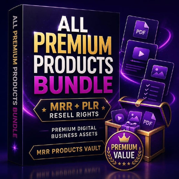All Premium Products Bundle — MRR + PLR