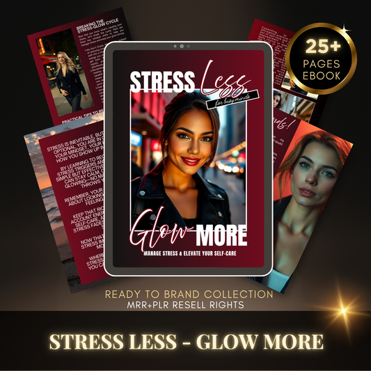 Stress Less Glow More - MRR/PLR