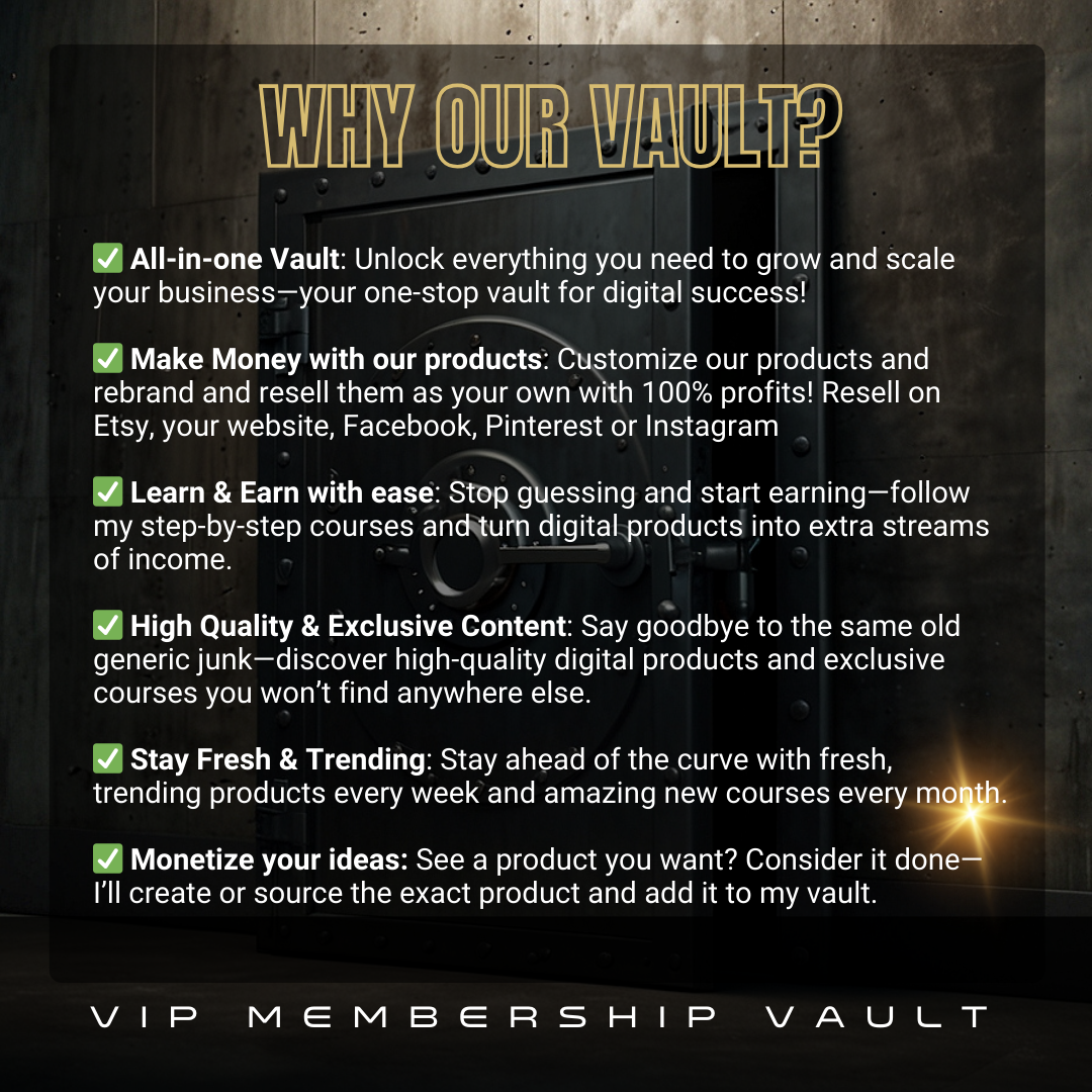 VIP Members Vault Whole Shop Access - Monthly - All Access to Products + Courses + Community