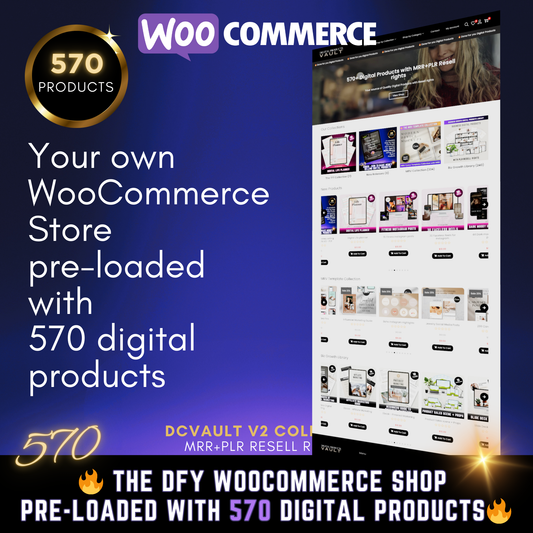 The Pre-built PREMIUM WooCommerce Shop preloaded with 570 MRR+PLR Digital Products + Ultimate Branding Course UBC - MRR