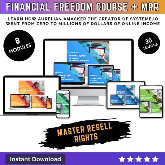 Financial Freedom Course MRR - Launching an Online Business - Systeme IO - Master Resell Rights - MRR - MRR Products Vault